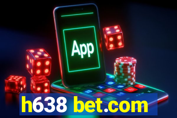 h638 bet.com